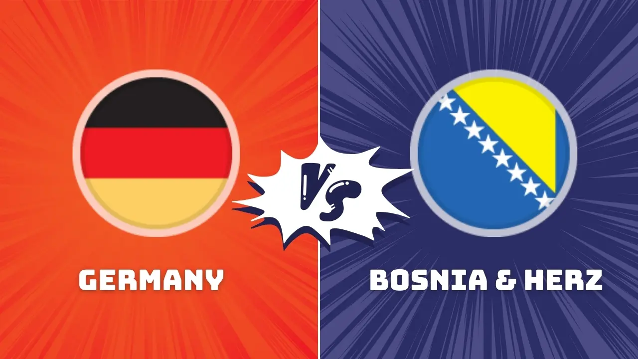 Germany vs Bosnia & Herzegovina Match Preview & Prediction
