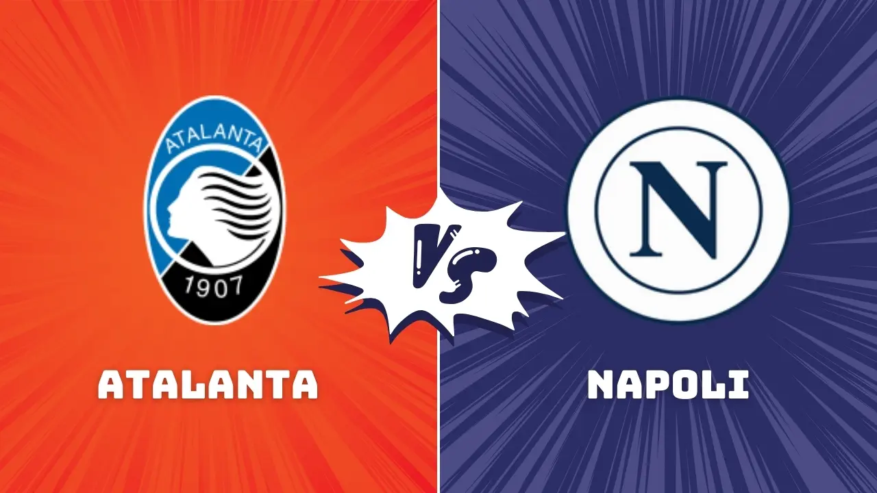 Atalanta vs Napoli Serie A Preview & Prediction