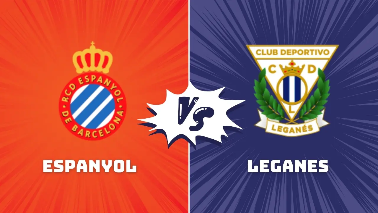 Espanyol vs Leganes La Liga Preview & Prediction
