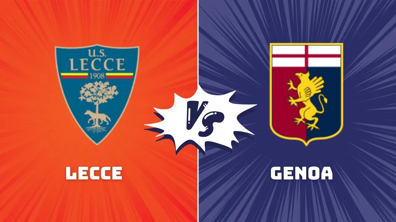 Lecce vs Genoa Serie A Preview & Prediction