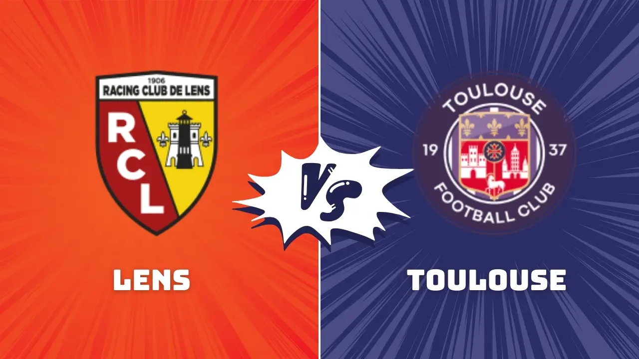 Lens vs Toulouse Ligue 1 Preview & Prediction