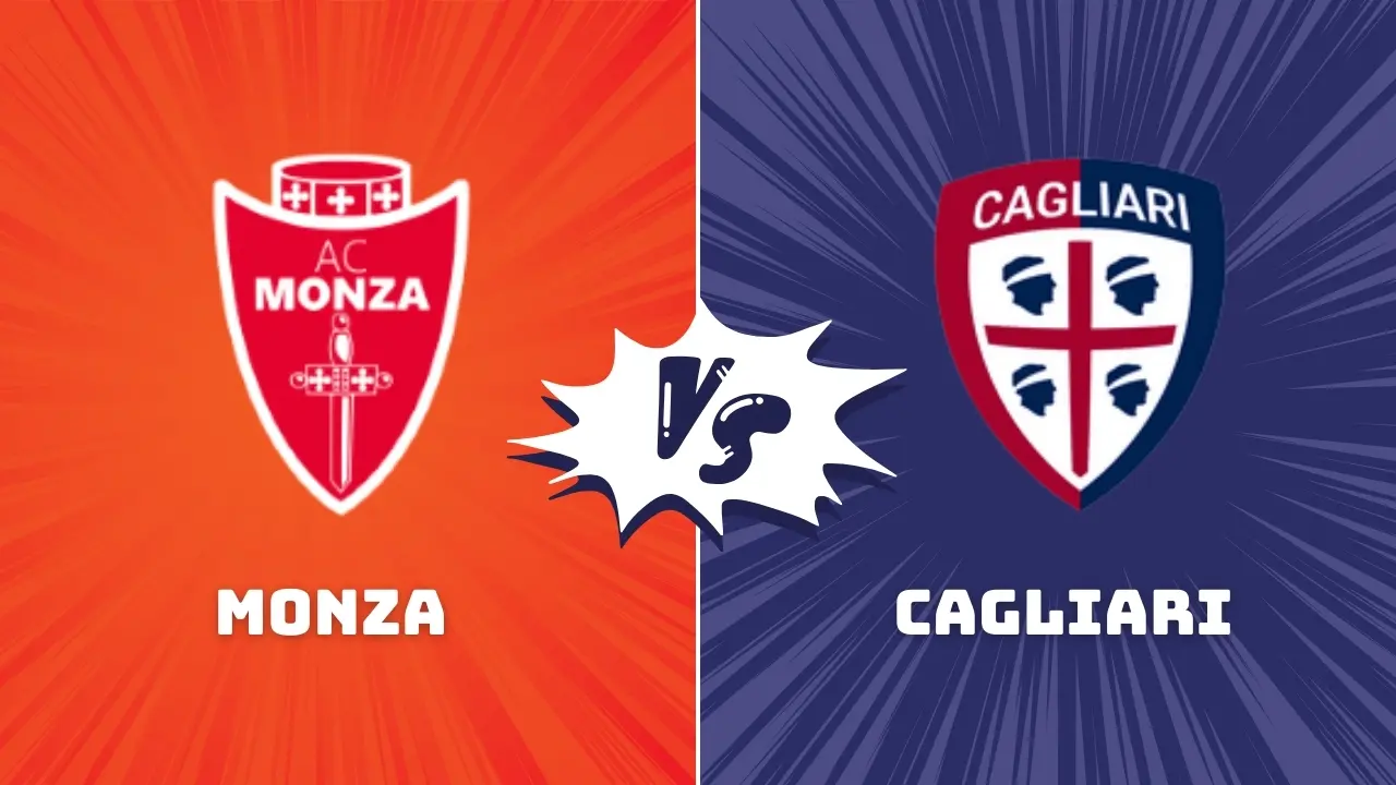 Monza vs Cagliari Serie A Preview & Prediction